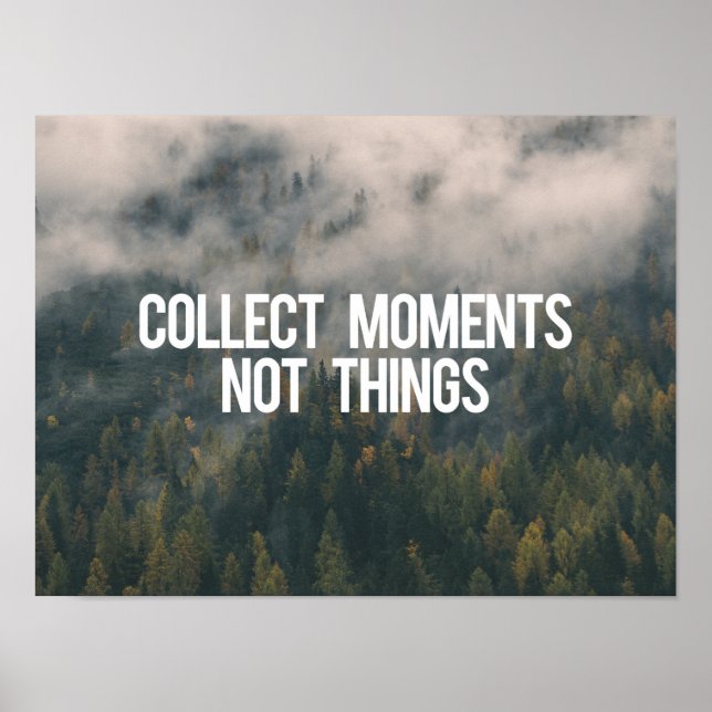 Póster Recopilar momentos no cosas (Frente)