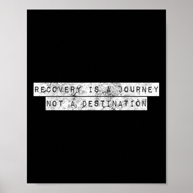 Póster Recovery Is A Journey Not A Destination Motivation (Frente)