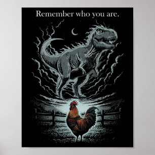 Póster Recuerda Quién Eres Dinosaurio Pollo Divertido Ins