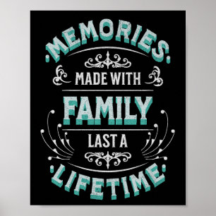 Póster Recuerdos hechos con la familia duran toda la vida