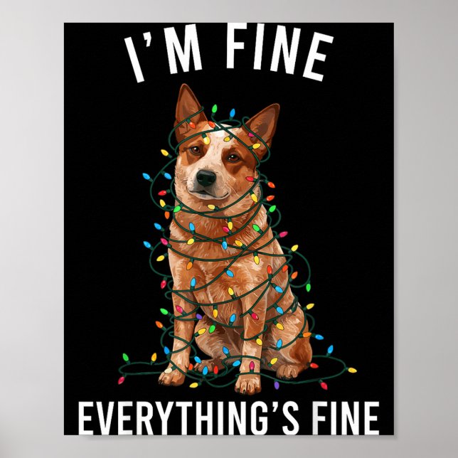 Póster Red Heeler Christmas I'm Fine Everything Is Fine  (Frente)