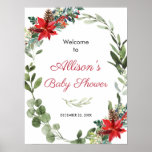 Póster Red poinsettia greenery baby shower welcome poster<br><div class="desc">For more advanced customization of this design,  simply select the "Customize It" button above!</div>