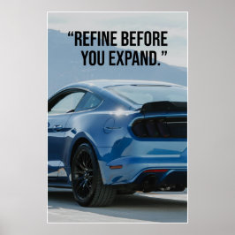 Póster Refine Before You Expand Car Quote Poster