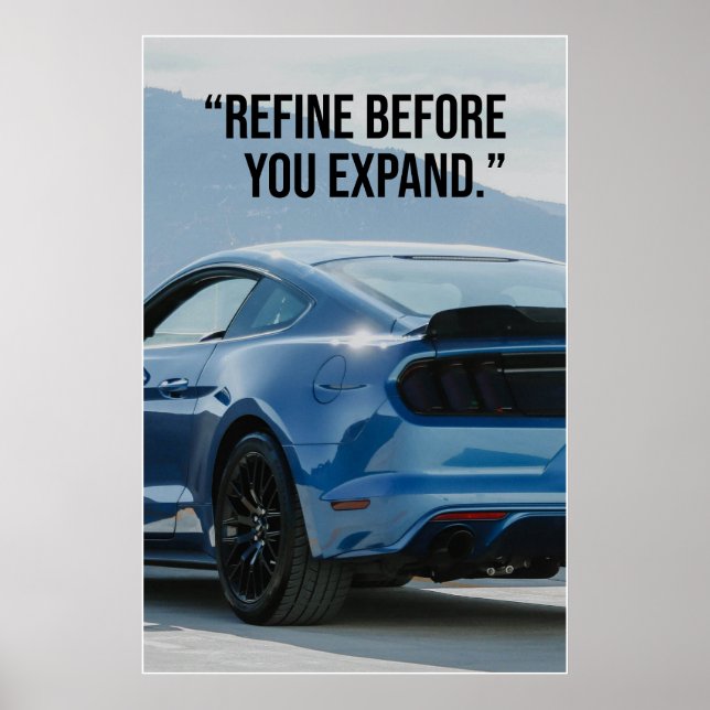 Póster Refine Before You Expand Car Quote Poster (Frente)