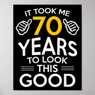 Póster Regalo Cumpleaños 70 Me Tomó 70 Años 