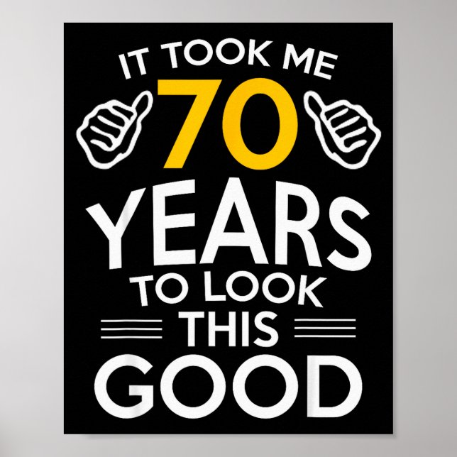 Póster Regalo Cumpleaños 70 Me Tomó 70 Años  (Frente)
