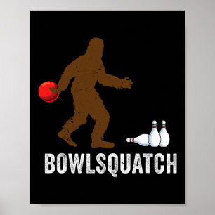 Póster Regalo de bolos Bigfoot Regalos de Sasquatch Jugad