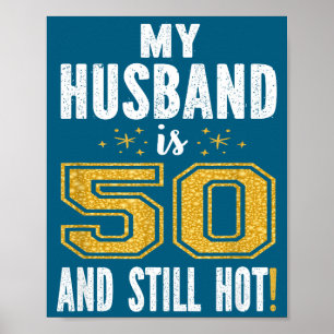 Póster Regalo de cumpleaños 50 para mi marido 50 todavía 