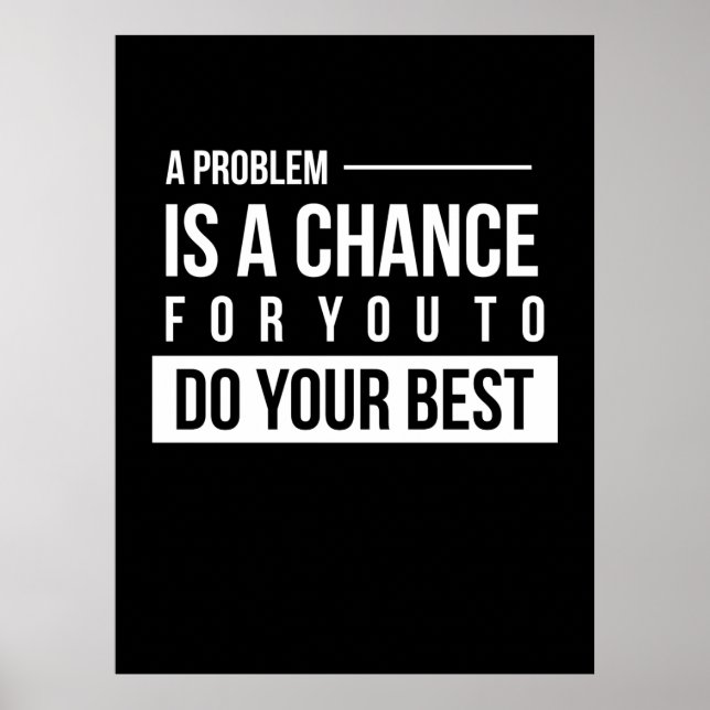 Póster Regalo de cumpleaños Un problema es una oportunida (Frente)