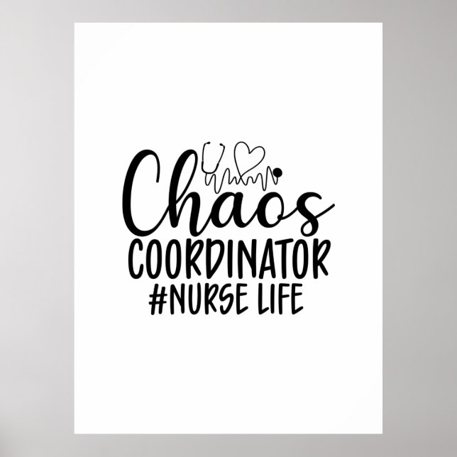 Póster Regalo de enfermera Coordinadora de caos Vida de e (Frente)