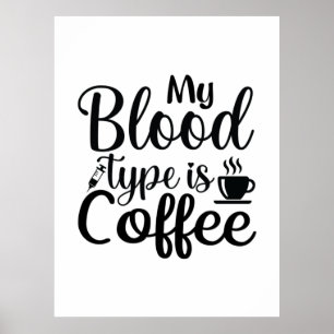Póster Regalo de enfermera mi tipo de sangre es café