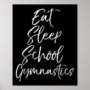 Póster Regalo de gimnasta lindo para niñas Come Duerme Es
