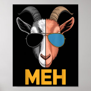 Póster Regalo de granjero de cabra Meh Funny Goat Lover