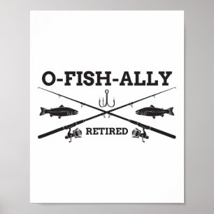 Póster Regalo de jubilación O-fish-ialmente retirado para