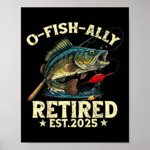 Póster Regalo de jubilación por pesca O-fish-ialmente ret