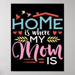 Póster Regalo de mamá El hogar es donde mi madre está