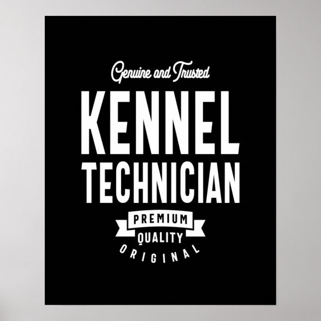 Póster Regalo de títulos de trabajo de técnico de Kennel (Frente)