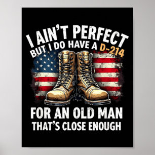 Póster Regalo de veterano No soy perfecto pero tengo una 