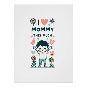 Póster Regalo del Día de la Madre Amo Tanto A Mamá