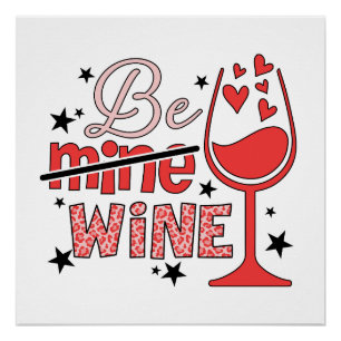 Póster Regalo del Día de San Valentín Sé Mía Vino