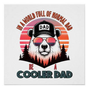 Póster Regalo del Día del Padre Sé Un Papá Frío