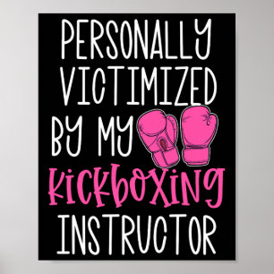 Póster Regalo divertido de kickboxer personalmente victim