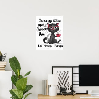 Póster Regalo divertido para amantes de gatos con sarcasm