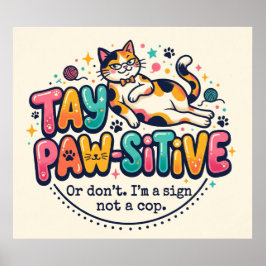 Póster Regalo divertido para amantes de gatos Mantén la p