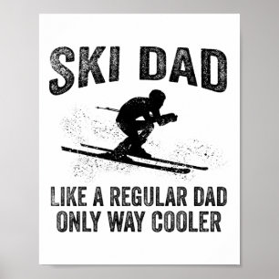 Póster Regalo divertido para papá esquiador Amantes del e