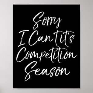 Póster Regalo divertido para porristas Comp Lo siento, no
