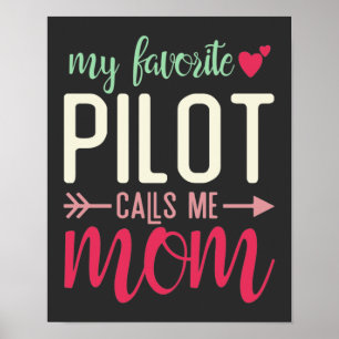 Póster Regalo Mamá de Piloto Mi piloto favorito me llama