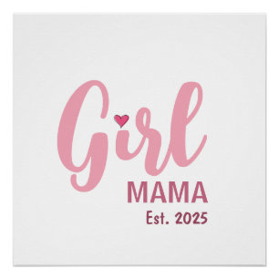 Póster Regalo para Mamá de Niña Est. 2025 Nueva Mamá