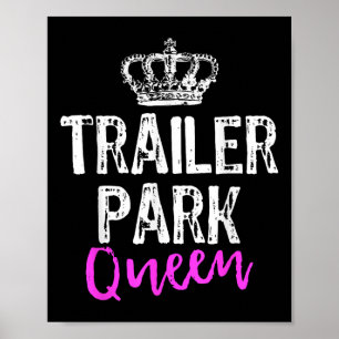 Póster Reina del parque de remolques divertido regalo de