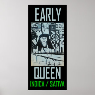 PÓSTER REINA TEMPRANA INDICA SATIVA