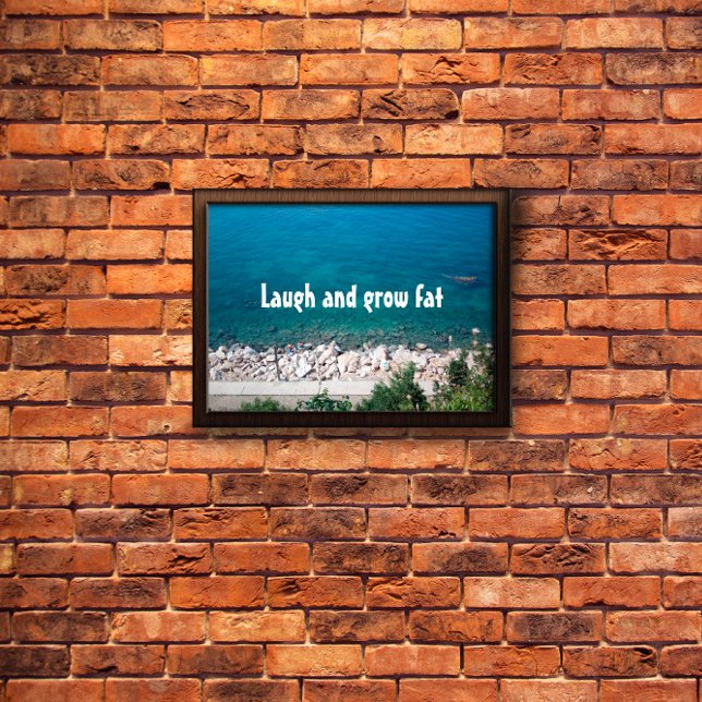 Póster Reírse y cultivar poster de proverbio gordo (Subido por el creador)