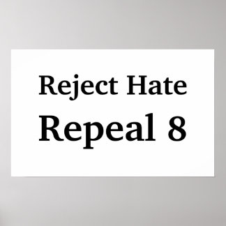 Póster Reject Hate, Repeal 8
