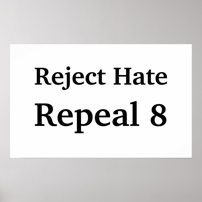 Póster Reject Hate, Repeal 8 (Frente)