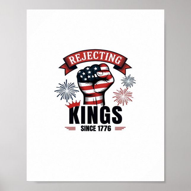 Póster Rejecting Kings Since 1776 Patriotic Aesthetic (Frente)