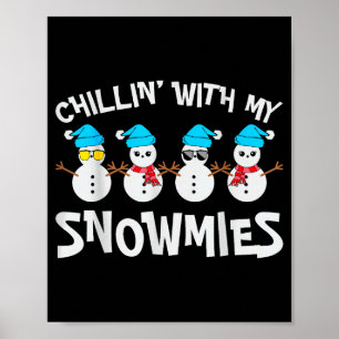 Póster Relajándome con mi muñeco de nieve mujer Navidad h