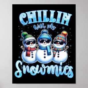 Póster Relajándome con mis amigos de nieve Muñeco de niev