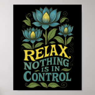 Póster Relajarse Nada Está Bajo Control Lotus Flower Yoga