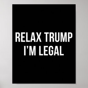 Póster Relájate Trump - Soy Legal - 