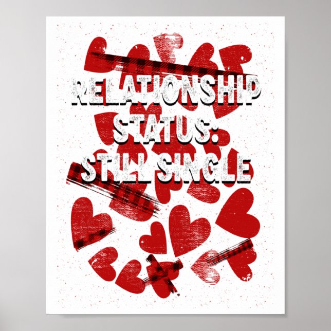 Póster Relationship Still Single Valentines Day Humor 1  (Frente)