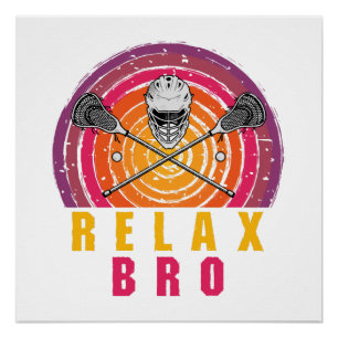 Póster Relax Bro Lacrosse