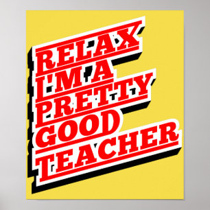Póster Relax I'm a pretty good teacher