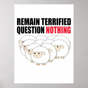 Póster Remain Terrified Question Nothing Sheep