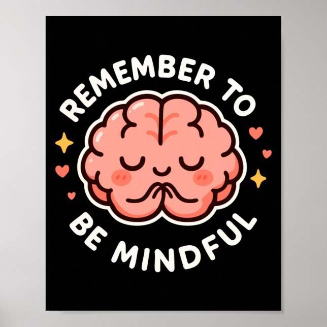 Póster Remember To Be Mindful Cute Healthy Brain Theme Lo (Frente)