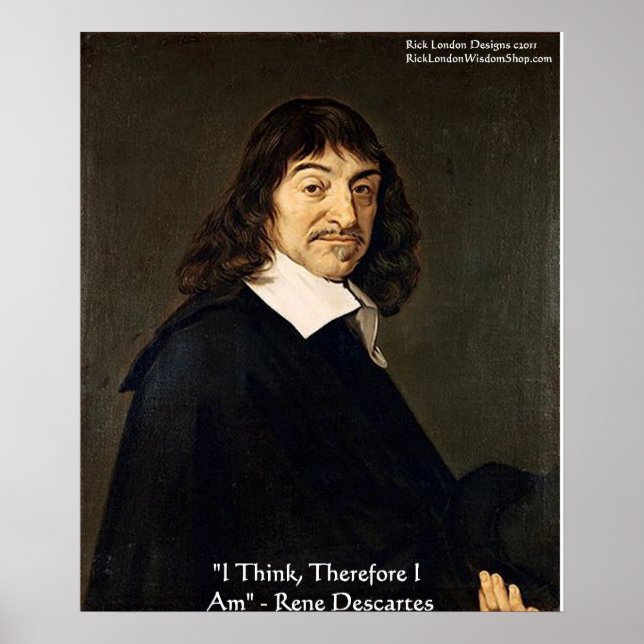 Póster Rene Descartes "Creo Que Por Lo Tanto..." Poster d (Frente)