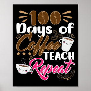 Póster Repetición de 100 días de clase para el café