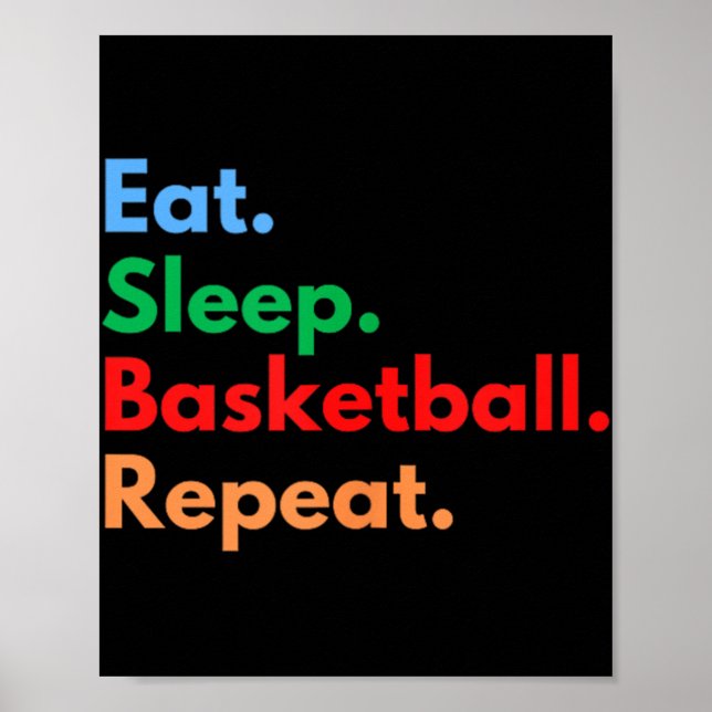 Póster Repetición De Básquetbol De Sueño Comido Para Los  (Frente)